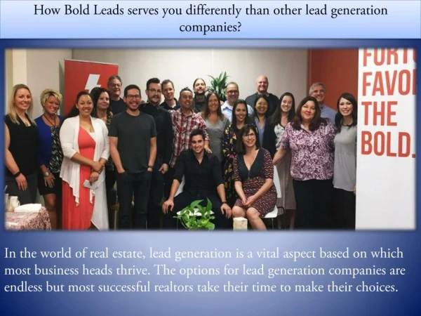 How Bold Leads serves you differently than other lead generation companies?