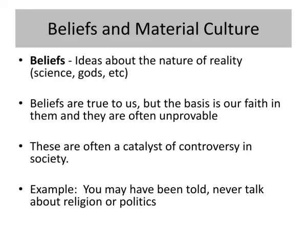 Beliefs and Material Culture