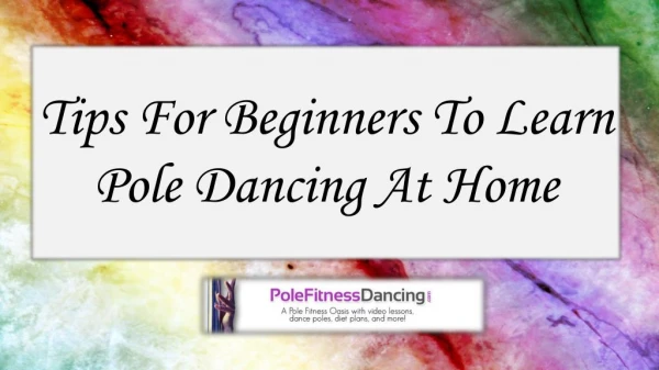 Tips For Beginners To Learn Pole Dancing At Home