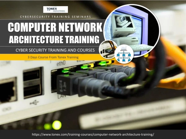Computer Network Architecture Training : Tonex Training