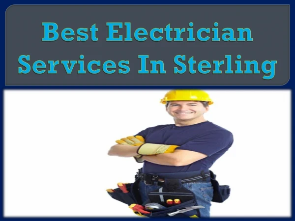 Best Electrician Services In Sterling