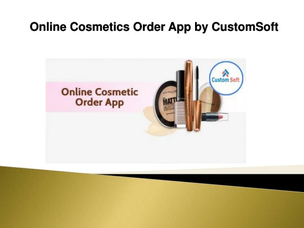 Online Cosmetic Order App by CustomSoft