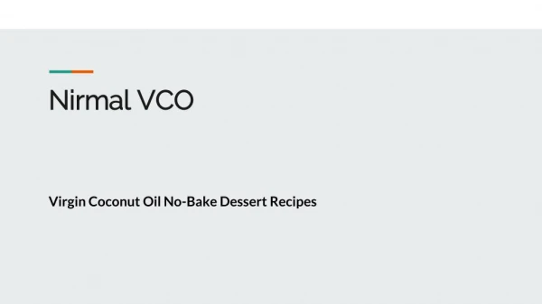 Virgin Coconut Oil No-Bake Dessert Recipes