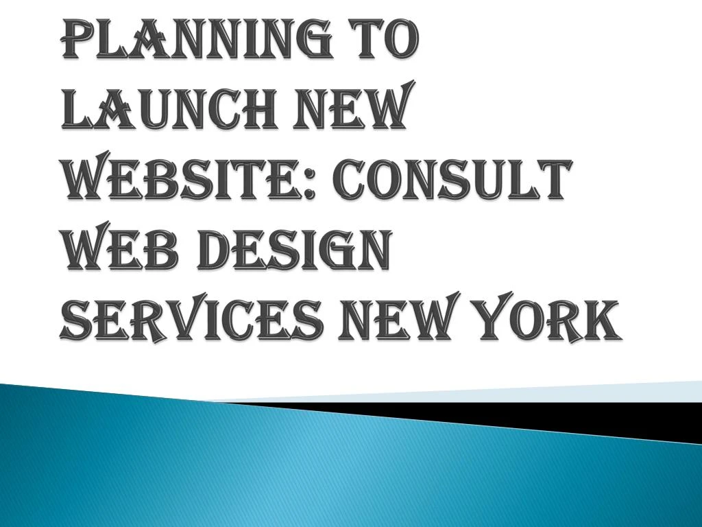 planning to launch new website consult web design services new york