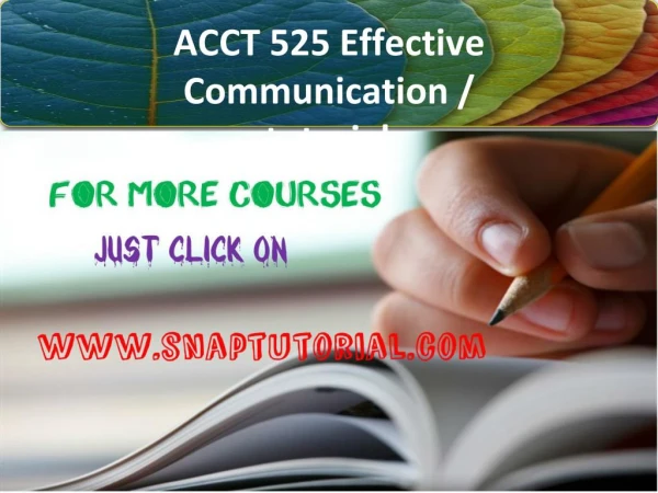 ACCT 525 Effective Communication / snaptutorial.com