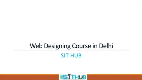 Web Designing Training in Dwarka | Web Designing Course in Janakpuri | SIT Hub