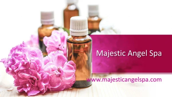 Experience the best and luxury massage in Toronto - Majestic Angel Spa