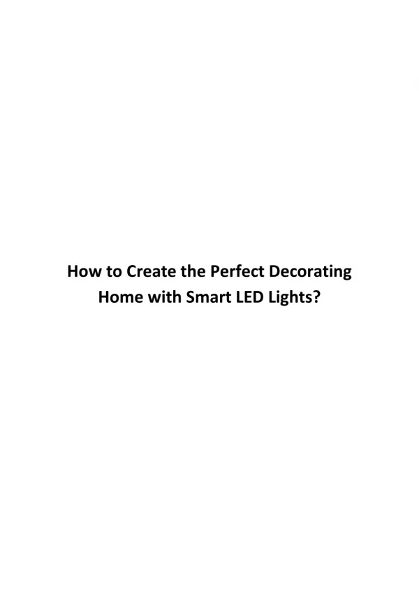 How to Create the Perfect Decorating Home with Smart LED Lights?