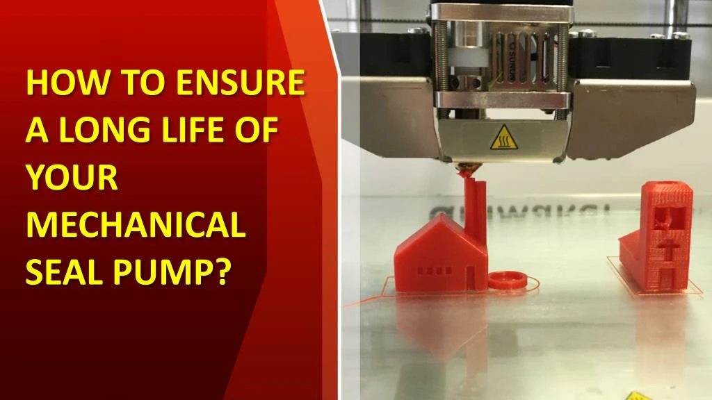 how to ensure a long life of your mechanical seal pump