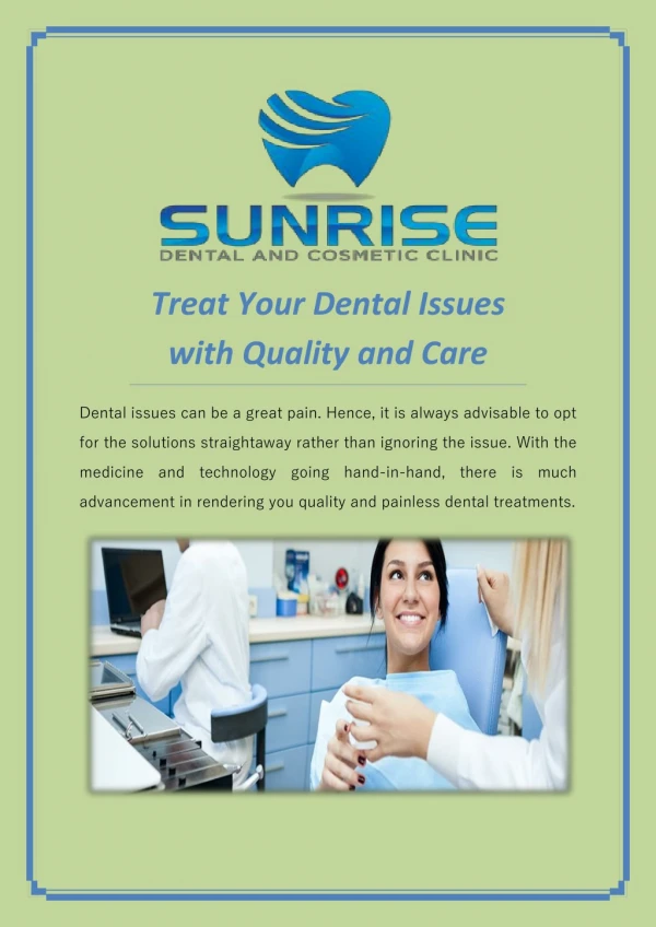 Treat Your Dental Issues with Quality and Care