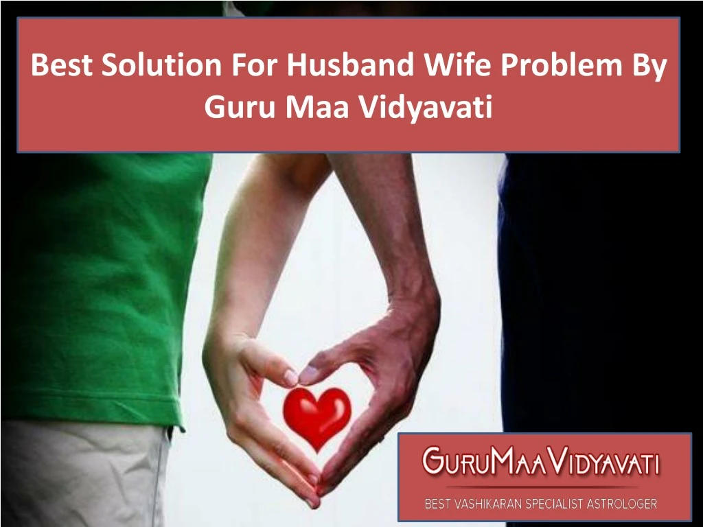 best solution for husband wife problem by guru