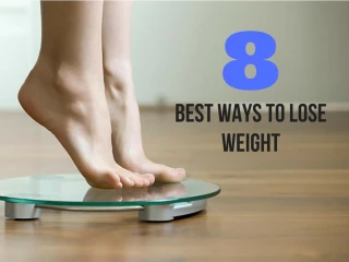 8 Best Ways To Lose Weight - slide 1