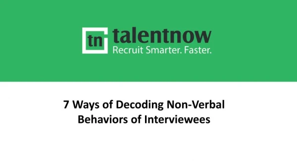 7 Ways of Decoding Non-Verbal Behaviors of Interviewees