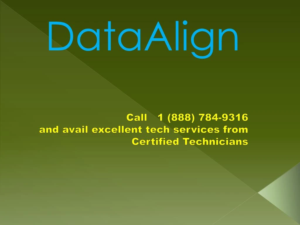 call 1 888 784 9316 and avail excellent tech services from certified technicians