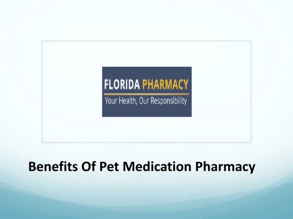 Benefits Of Pet Medication Pharmacy