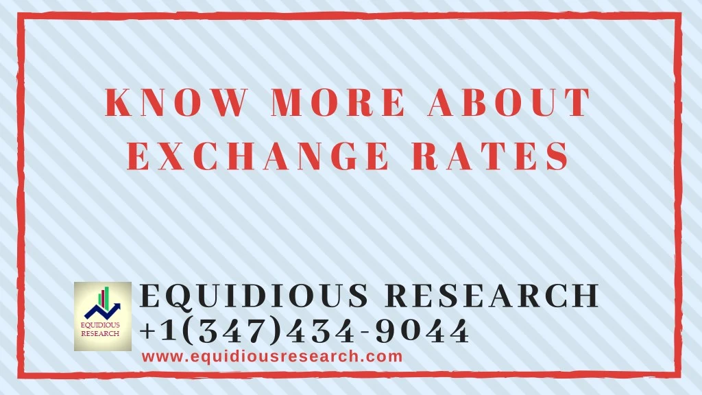 know more about exchange rates