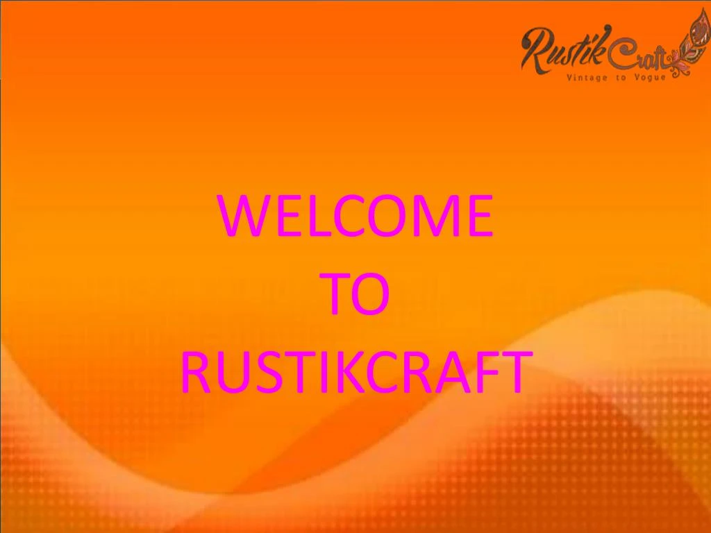 welcome to rustikcraft