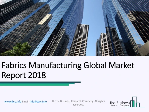 Fabrics Manufacturing Global Market Report 2018
