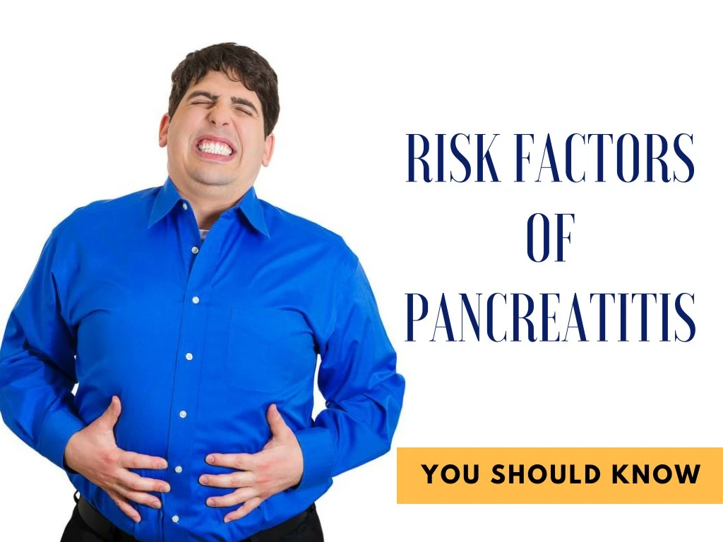 risk factors of pancreatitis