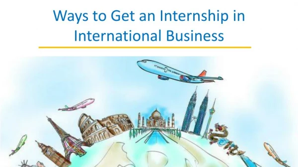 Ways to Get an Internship in International Business