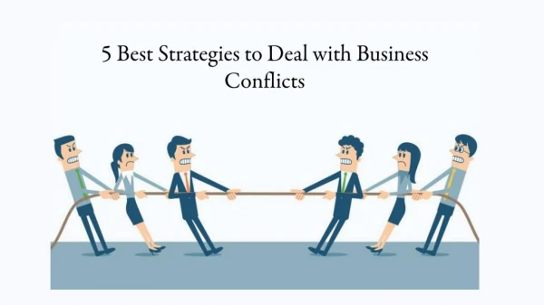 5 Best Strategies to Deal with Business Conflicts