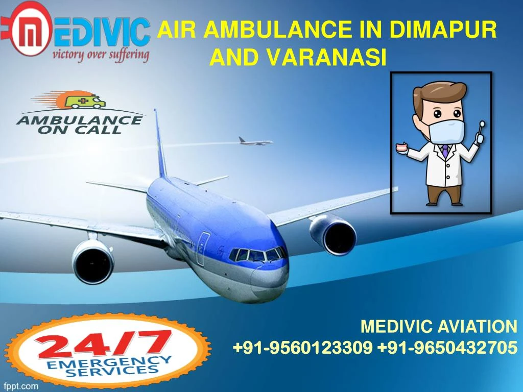 air ambulance in dimapur and varanasi
