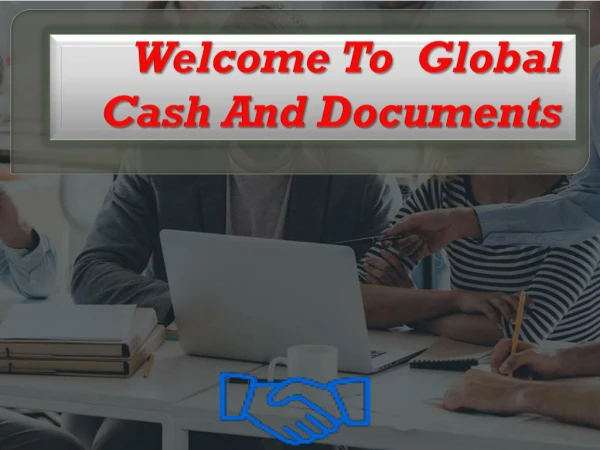 Welcome to Global Cash And Documents