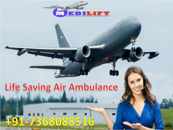 Get Life Saving Charter Aircraft Air Ambulance in Ranchi by Medilift