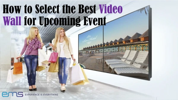 How to Select the Best Video Wall for Upcoming Event