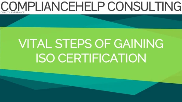 Vital Steps of Gaining ISO Certification