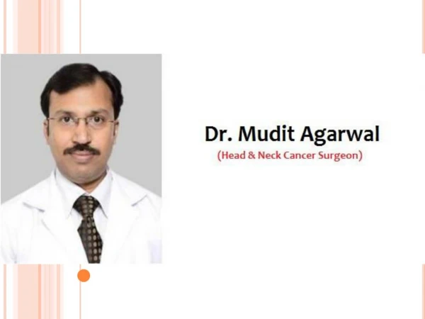 Dr. Mudit Agarwal - Best Oncologist in Rohini
