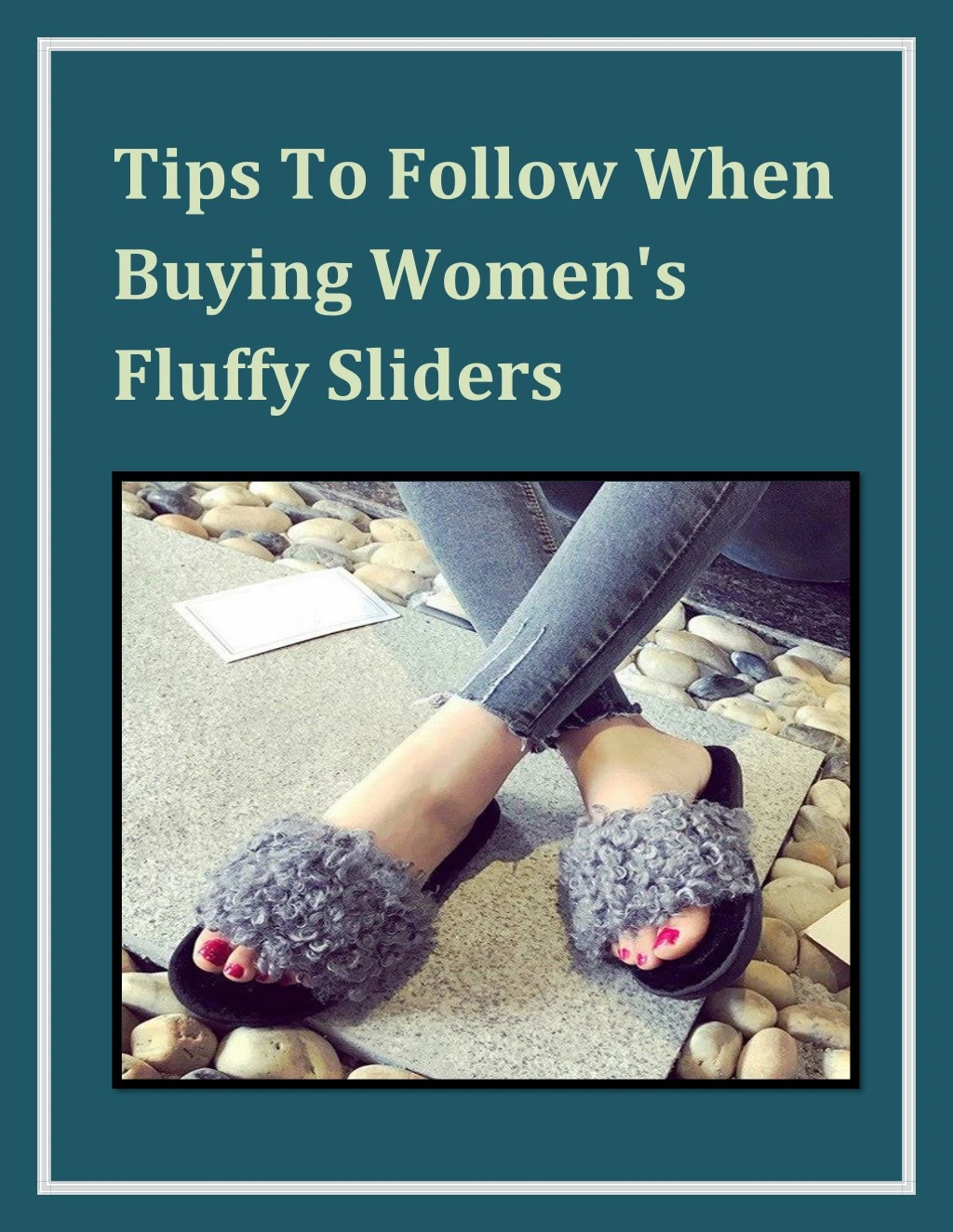 tips to follow when buying women s fluffy sliders