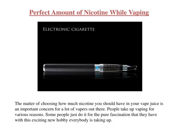 Perfect Amount of Nicotine While Vaping