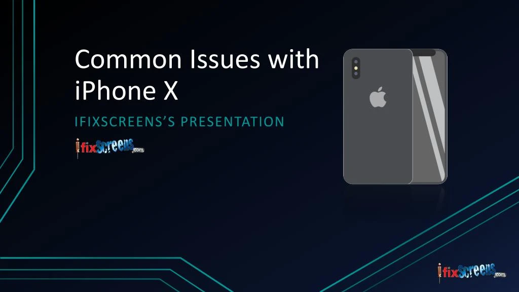 common issues with iphone x