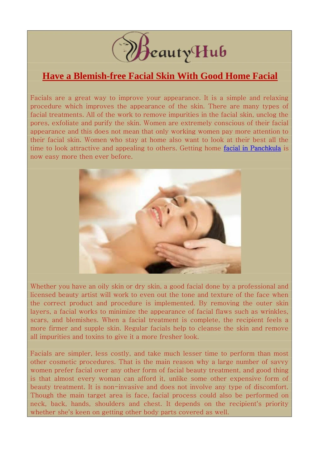 have a blemish free facial skin with good home