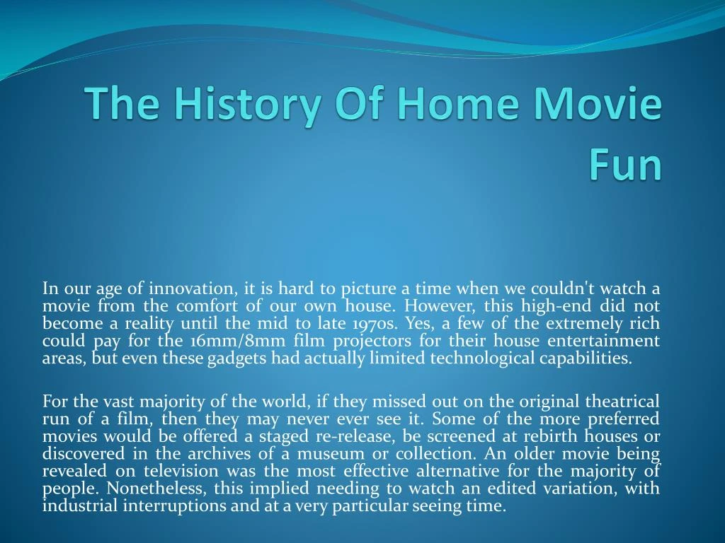 the history of home movie fun
