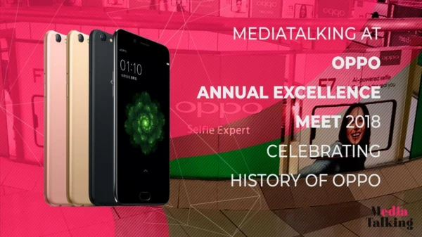 Oppo Excellence Meet 2018 – History of Oppo