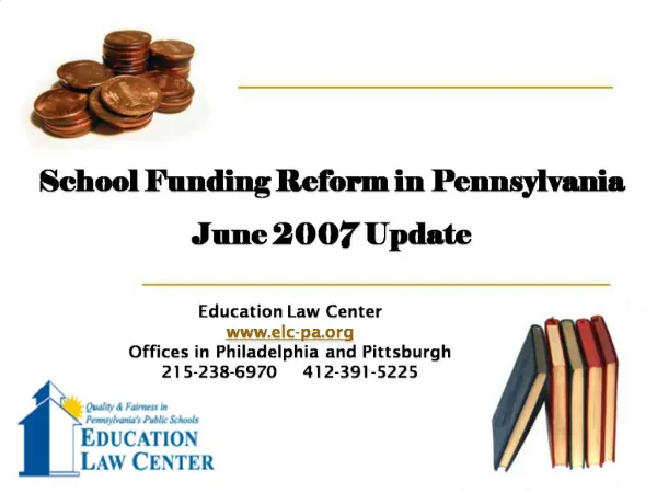 School Funding Reform in Pennsylvania June 2007 Update
