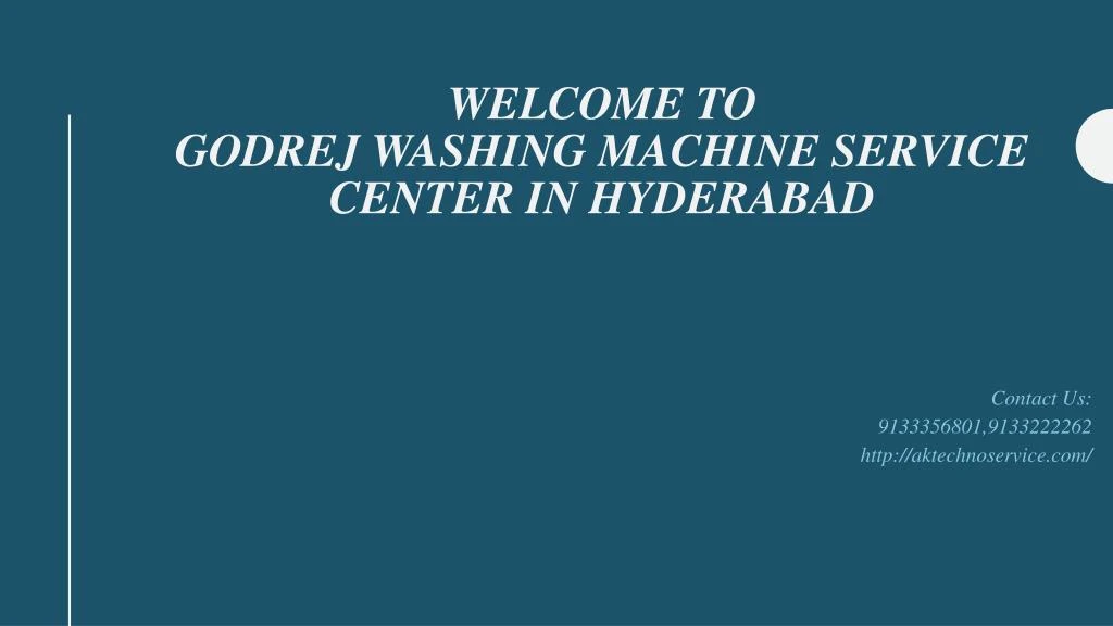 welcome to godrej washing machine service center in hyderabad