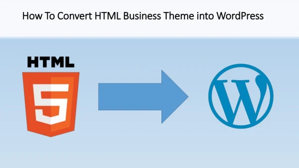 Conver HTML to WordPress