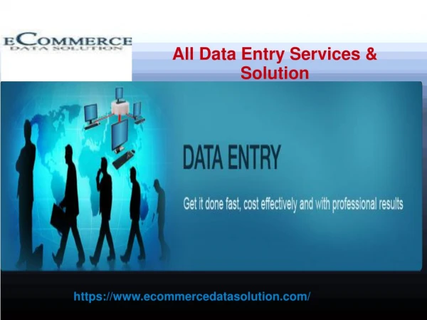 Outsource Data Entry Services Company – Ecommercedatasolution.com