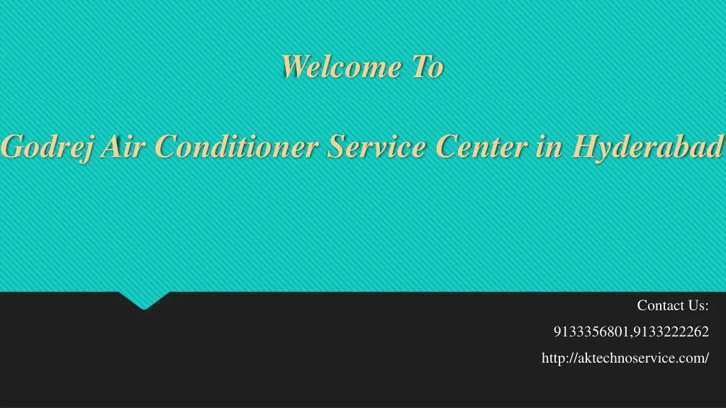 welcome to godrej air conditioner service center in hyderabad