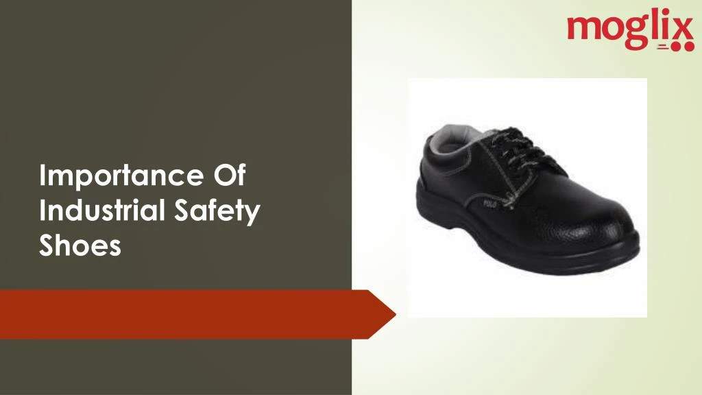 importance of industrial safety shoes