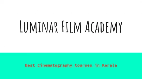 Best Film Editing institute in Kerala with Luminar Film Academy