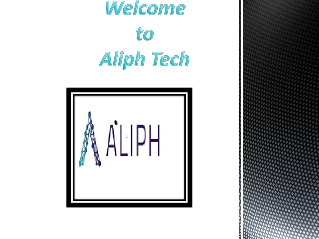 welcome to aliph tech