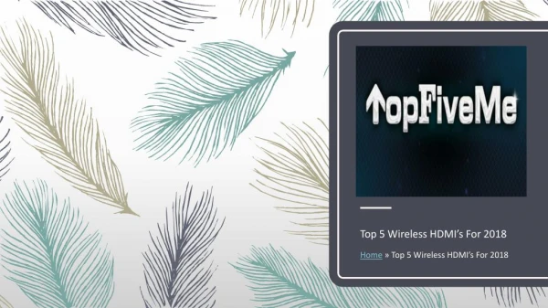Top 5 Wireless HDMI’s For 2018