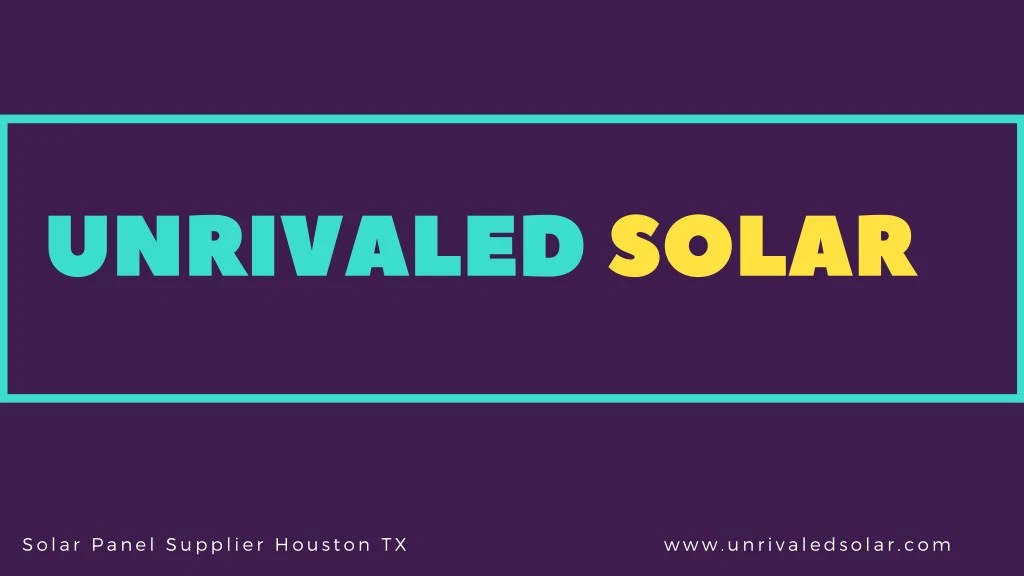 unrivaled solar