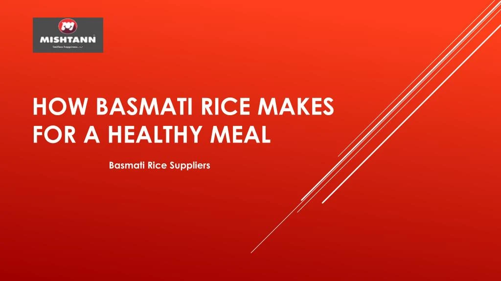 how basmati rice makes for a healthy meal