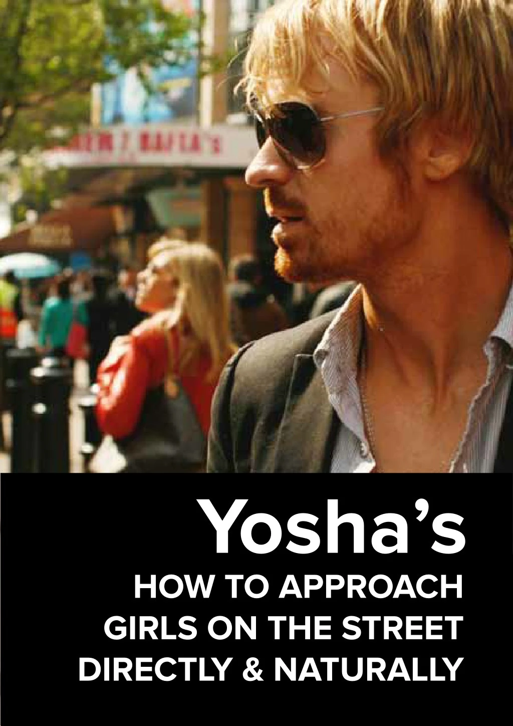 yosha how to approach girls on the street