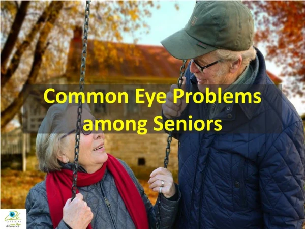A Premier Optician in Mauritius informs on the Common Eye Problems among Seniors
